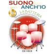 SUONO ANCH'IO: LA BATTERIA - ANONIMO