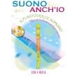 SUONO ANCH'IO: IL FLAUTO DOLCE - ANONIMO