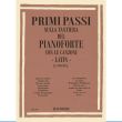 PRIMI PASSI SULLA TASTIERA DEL PIANOFORTE: LATIN - TRASCRIZIONI DI F. CONCINA
