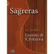 PRIME LEZIONI DI CHITARRA - SAGRERAS J.S.