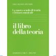 LA NUOVA SCUOLA DI TEORIA E LETTURA MUSICALE - IL LIBRO DELLA TEORIA