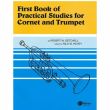 FIRST BOOK OF PRATICAL STUDIES FOR CORNET AND TRUMPET