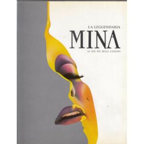 LA LEGGENDARIA MINA - TESTI CON ACCORDI - VOL.1